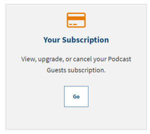 Picture of "Your Subscription" on PodcastGuests.com